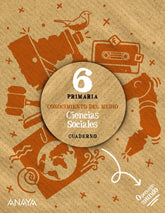 Ciencias Sociales 6. Cuaderno | Varios autores | 9788414323793 (Anaya Texto)